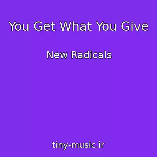 کاور آهنگ You Get What You Give از New Radicals