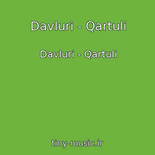 کاور آهنگ Davluri - Qartuli از Davluri - Qartuli