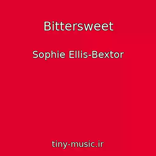 کاور آهنگ Bittersweet از Sophie Ellis-Bextor