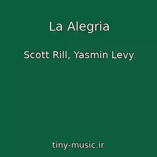 کاور آهنگ La Alegria از Scott Rill, Yasmin Levy