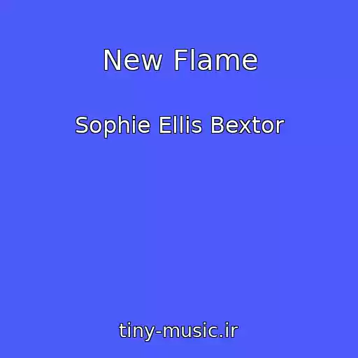 کاور آهنگ New Flame از Sophie Ellis Bextor