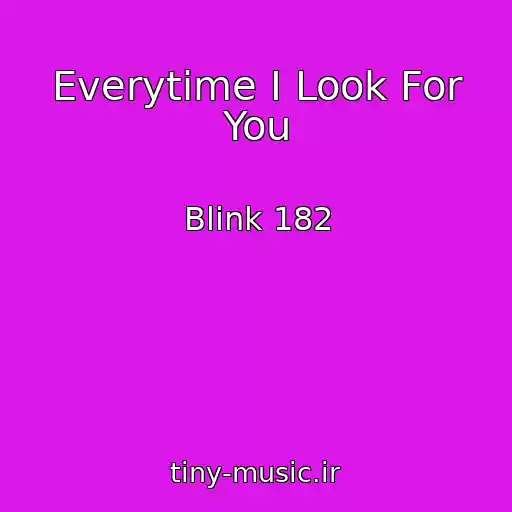 کاور آهنگ Everytime I Look For You از Blink 182