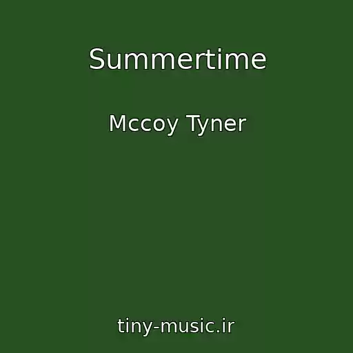 کاور آهنگ Summertime از Mccoy Tyner