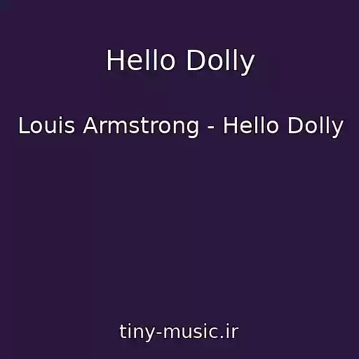 کاور آهنگ Hello Dolly از Louis Armstrong - Hello Dolly