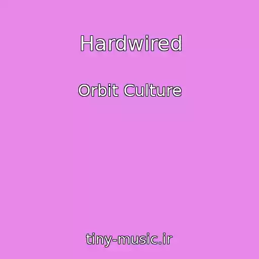 کاور آهنگ Hardwired از Orbit Culture