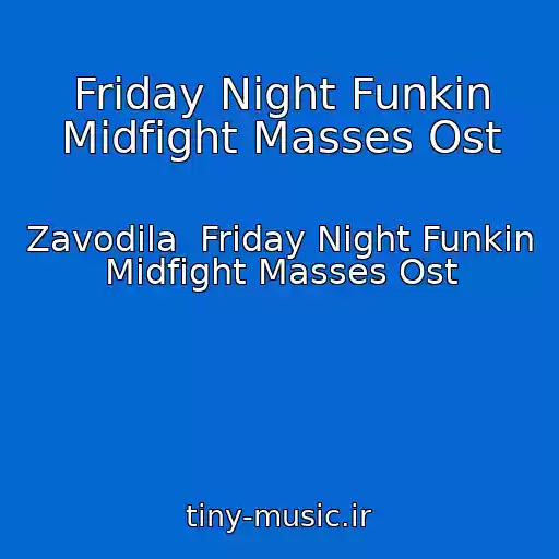 کاور آهنگ Friday Night Funkin Midfight Masses Ost از Zavodila  Friday Night Funkin Midfight Masses Ost