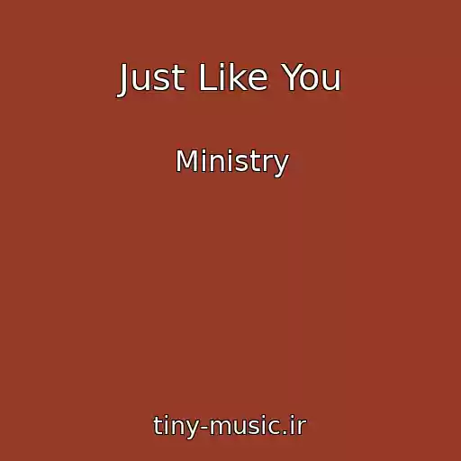 کاور آهنگ Just Like You از Ministry