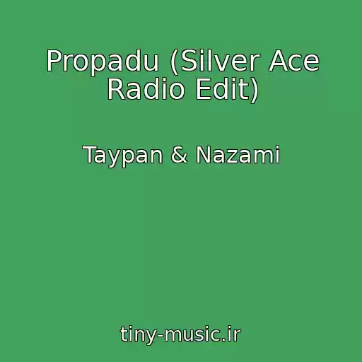 کاور آهنگ Propadu (Silver Ace Radio Edit) از Taypan & Nazami