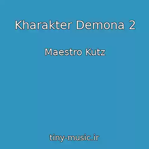 کاور آهنگ Kharakter Demona 2 از Maestro Kutz