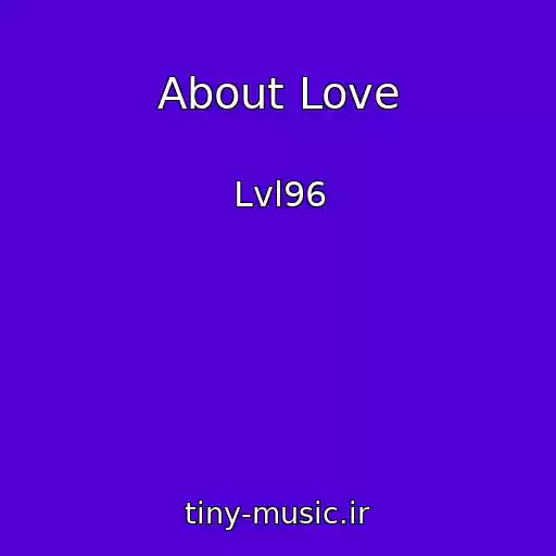 کاور آهنگ About Love از Lvl96