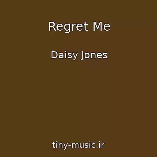 کاور آهنگ Regret Me از Daisy Jones