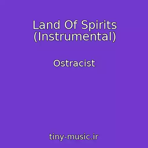 کاور آهنگ Land Of Spirits (Instrumental) از Ostracist