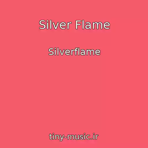 کاور آهنگ Silver Flame از Silverflame