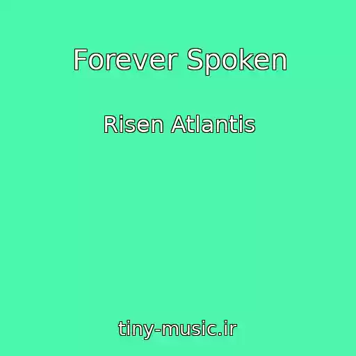 کاور آهنگ Forever Spoken از Risen Atlantis
