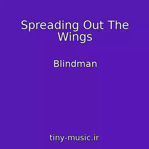 کاور آهنگ Spreading Out The Wings از Blindman