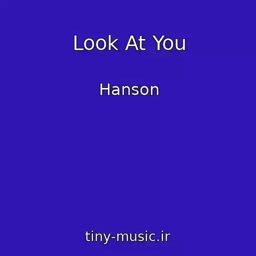 کاور آهنگ Look At You از Hanson
