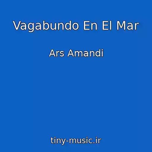 کاور آهنگ Vagabundo En El Mar از Ars Amandi
