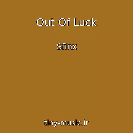 کاور آهنگ Out Of Luck از Sfinx