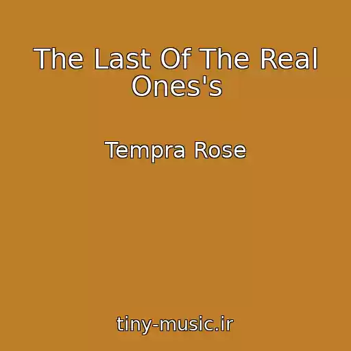 کاور آهنگ The Last Of The Real Ones's از Tempra Rose