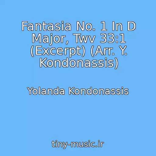 کاور آهنگ Fantasia No. 1 In D Major, Twv 33:1 (Excerpt) (Arr. Y. Kondonassis) از Yolanda Kondonassis