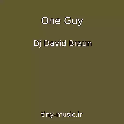 کاور آهنگ One Guy از Dj David Braun