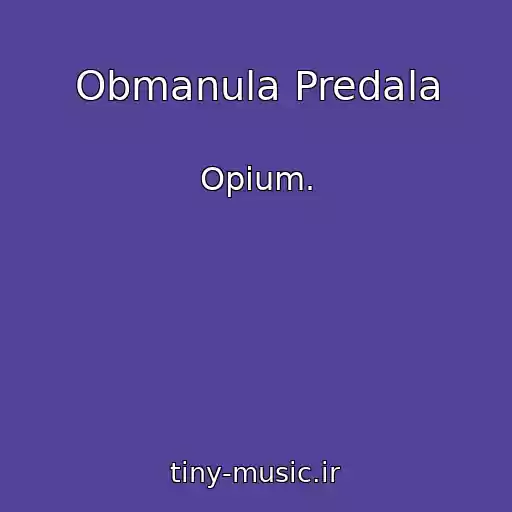 کاور آهنگ Obmanula Predala از Opium.
