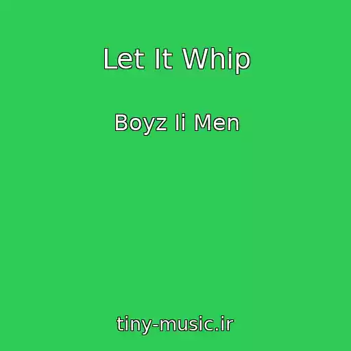 کاور آهنگ Let It Whip از Boyz Ii Men