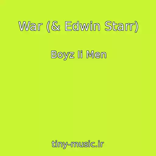 کاور آهنگ War (& Edwin Starr) از Boyz Ii Men