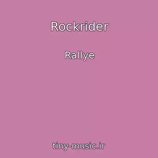 کاور آهنگ Rockrider از Rallye