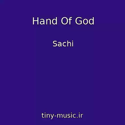 کاور آهنگ Hand Of God از Sachi
