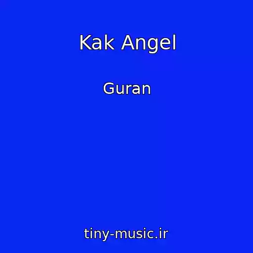 کاور آهنگ Kak Angel از Guran