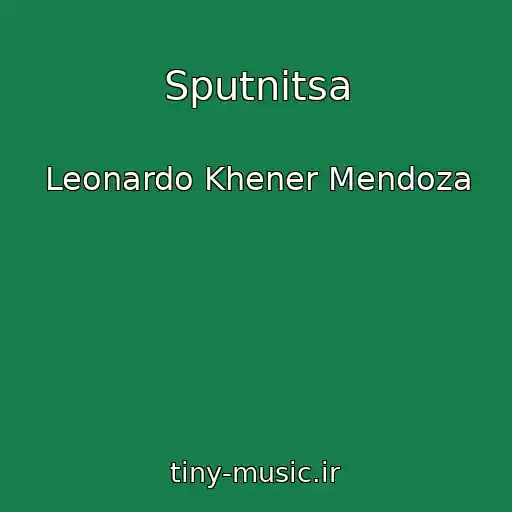 کاور آهنگ Sputnitsa از Leonardo Khener Mendoza