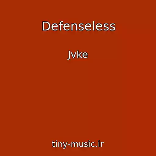 کاور آهنگ Defenseless از Jvke