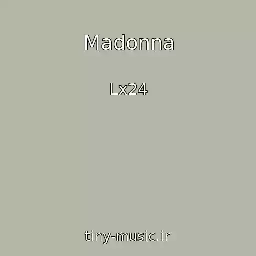 کاور آهنگ Madonna از Lx24