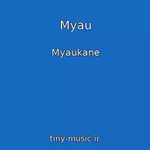 کاور آهنگ Myau از Myaukane