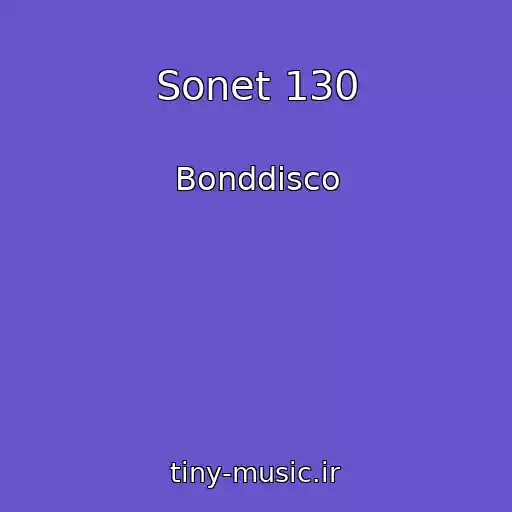کاور آهنگ Sonet 130 از Bonddisco