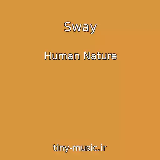 کاور آهنگ Sway از Human Nature