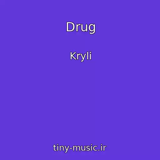 کاور آهنگ Drug از Kryli