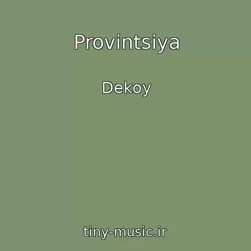 کاور آهنگ Provintsiya از Dekoy
