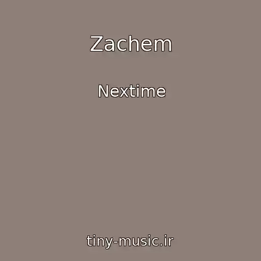 کاور آهنگ Zachem از Nextime