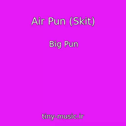 کاور آهنگ Air Pun (Skit) از Big Pun