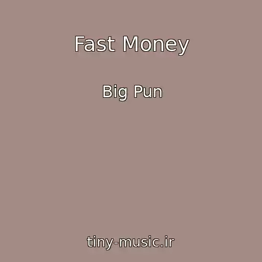 کاور آهنگ Fast Money از Big Pun