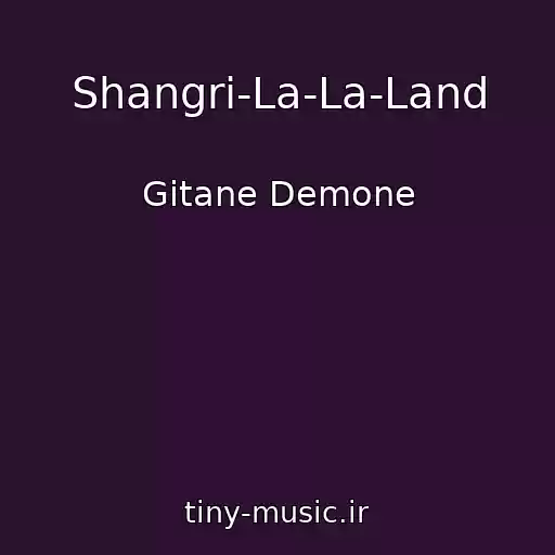 کاور آهنگ Shangri-La-La-Land از Gitane Demone