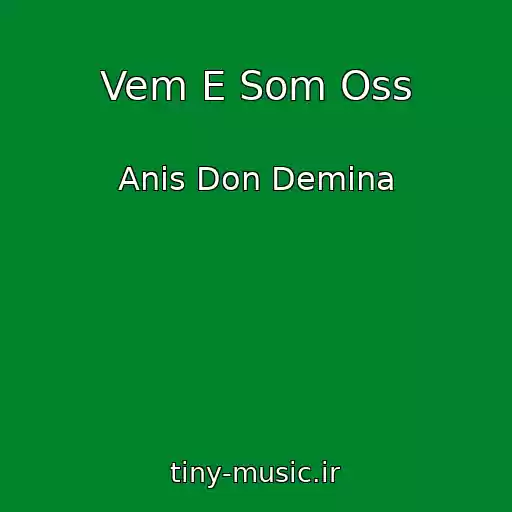 کاور آهنگ Vem E Som Oss از Anis Don Demina