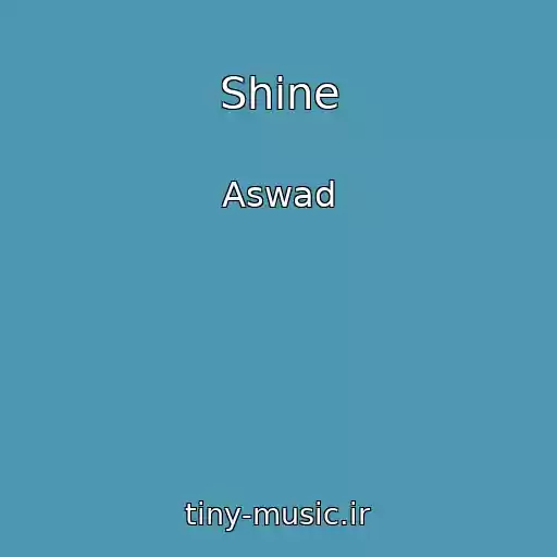 کاور آهنگ Shine از Aswad