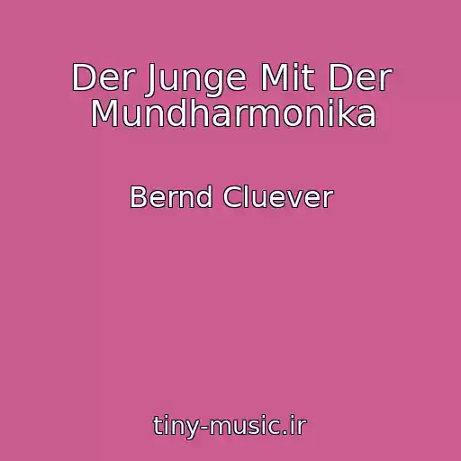 کاور آهنگ Der Junge Mit Der Mundharmonika از Bernd Cluever