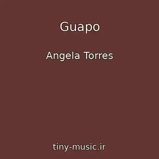 کاور آهنگ Guapo از Angela Torres