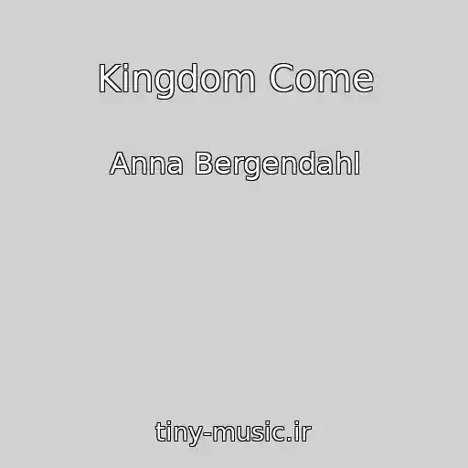 کاور آهنگ Kingdom Come از Anna Bergendahl