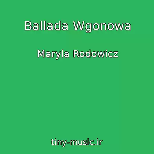 کاور آهنگ Ballada Wgonowa از Maryla Rodowicz