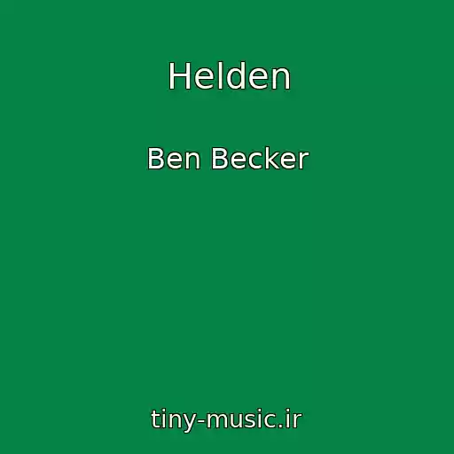 کاور آهنگ Helden از Ben Becker